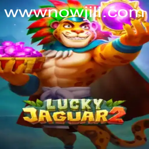 Exploring the Thrills of Luckyjaguar2 and the Dynamic World of nowjili 7s